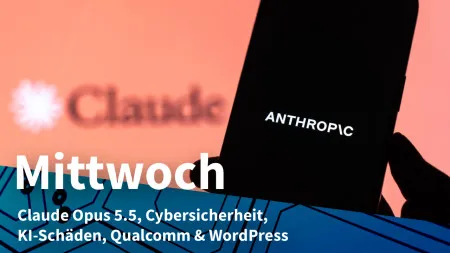 Mittwoch: Anthropic startet Claude-5.5-Modelle, Österreich mit neuem Bundesamt